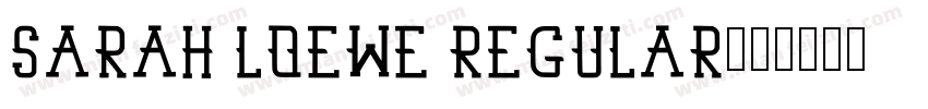 Sarah Loewe Regular字体转换